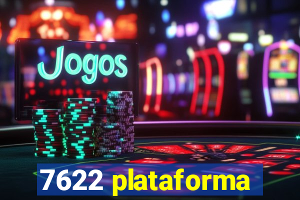 7622 plataforma